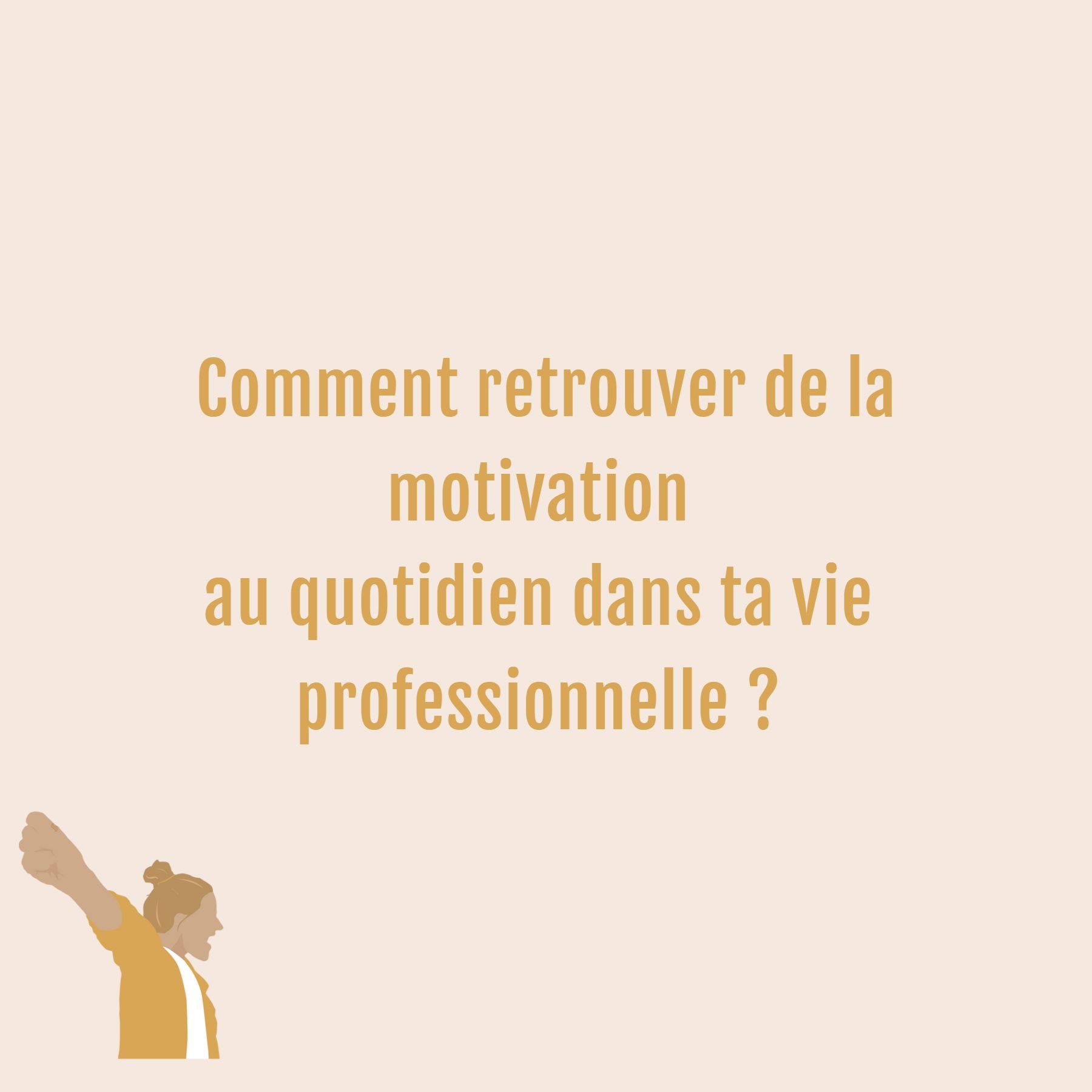MOTIVATION AU TRAVAIL